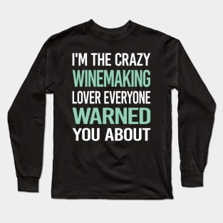 Crazy Lover Winemaking Winemaker Long Sleeve T-Shirt